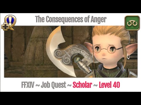 FFXIV Scholar Level 40 Job Quest ~ A Realm Reborn ~ The Consequences of Anger