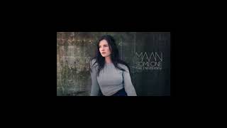 Maan - Someone That I Never Knew