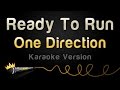One Direction - Ready To Run (Karaoke Version)