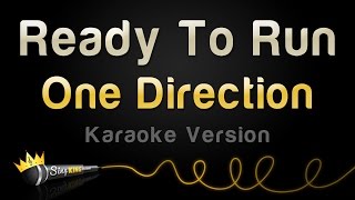 One Direction - Ready To Run (Karaoke Version)