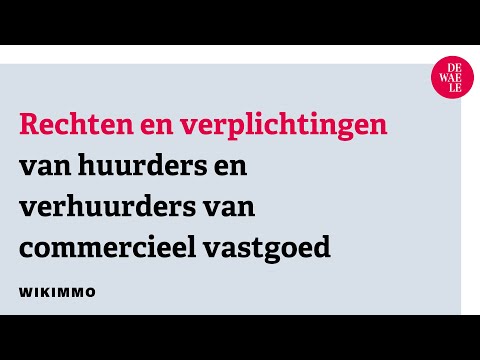 Rechten en verplichtingen van huurders en verhuurders van commercieel vastgoed - Wikimmo