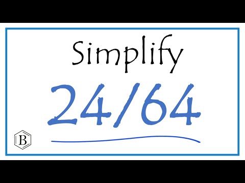 How to Simplify the Fraction 24/64