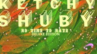 Ketchy Shuby - She Flew Away