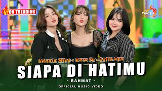 Download lagu SIAPA DI HATIMU - Dara Fu, Laila Ayu, Shepin Misa mp3