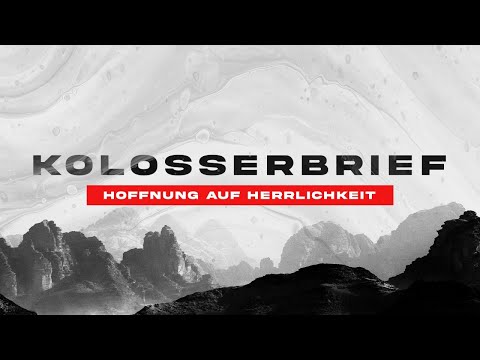 Kolosserbrief 1,1-20 - Martin Krobbach | Jesus-Haus