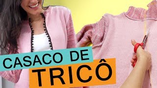 COMO CORTAR BLUSA DE LÃ E TRANSFORMAR EM CASACO | Customizando Mariely Del Rey