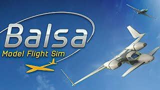 Balsa Model Flight Simulator | Early Access | GamePlay PC