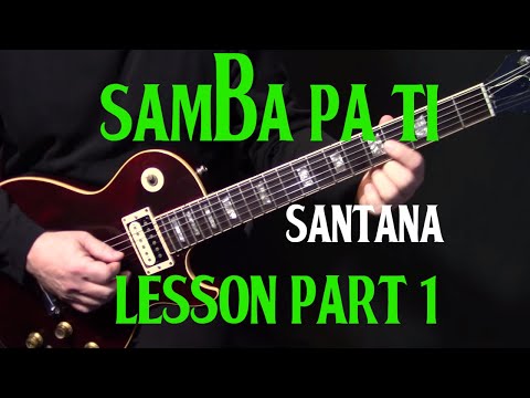part 1 | how to play "Samba Pa Ti" on guitar by Carlos Santana | electric guitar lesson tutorial