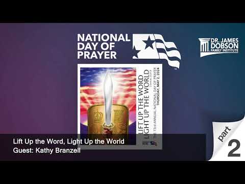 Lift Up the Word, Light Up the World - Part 2 with Guest Kathy Branzell