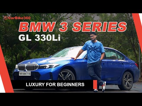 BMW 3 Series GL 330Li Review: The Perfect Entry-Level Luxury Sedan