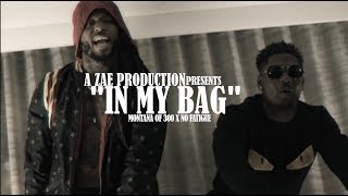 Montana Of 300 x No Fatigue - In My Bag (Official Music Video) Shot By @AZaeProduction
