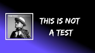 TobyMac - This Is Not a Test (Lyrics) Ft. Capital Kings