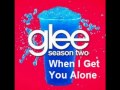 Glee - When I Get You Alone (Preview) 
