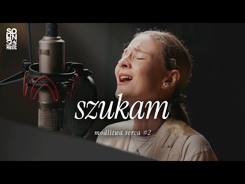 szukam – Maja Sowińska | modlitwa serca #2