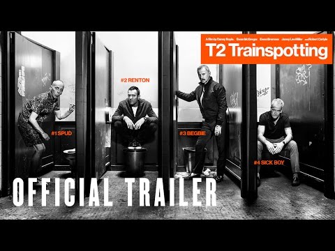 T2: Trainspotting (Trailer 2)