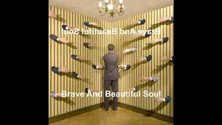 Europe - Brave And Beautiful Soul (Reversed)