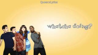 Hey Girl (NEW GIRL THEME SONG) Lyrics Zooey Deschenal