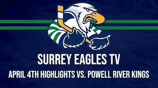 HIGHLIGHTS: Surrey Eagles @ Powell River Kings - April 4th, 2021