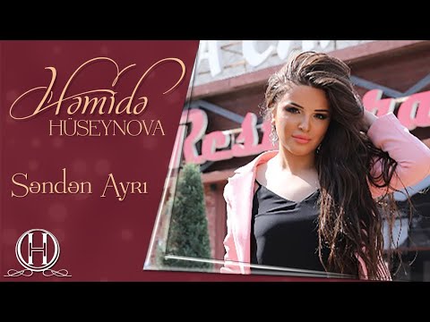 Həmidə Hüseynova - Səndən Ayrı