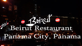 Beirut Restaurant Panama City, Panama