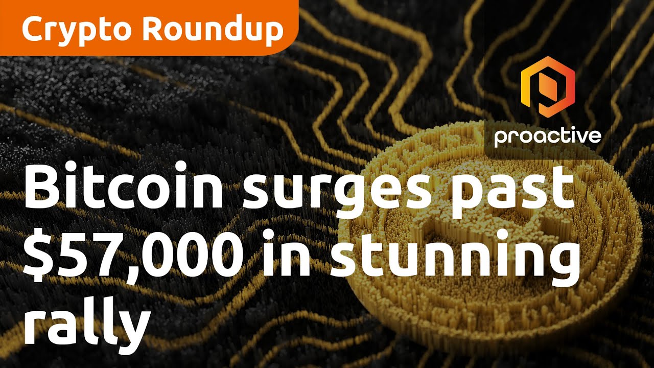 Bitcoin surges past $57,000 in stunning rally, igniting Crypto rally