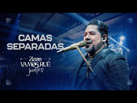 Zezo Potiguar - Camas Separadas (DVD Vamos Ruê Juntos)