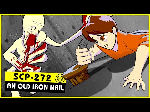 SCP-272 | An Old Iron Nail (SCP Orientation)