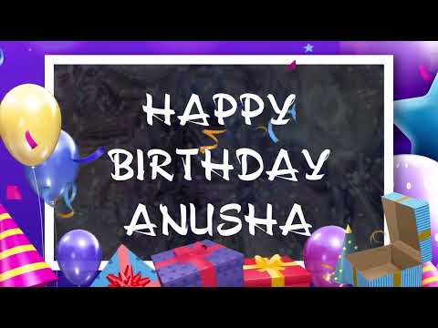 Wish you a very Happy Birthday Anusha