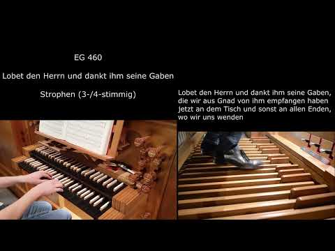 EG 460 - Lobet den Herrn und dankt ihm seine Gaben (Orgelsätze mit Liedtext)