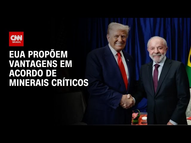 EUA propõem ao Brasil acordo mineral sem exclusividade e com preço mínimo | CNN 360°