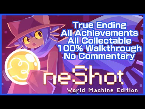 OneShot World Machine Edition PC | True Ending | 100% Walkthrough | All Achievement | No Commentary