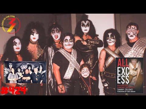 Ep. 424 Concert Promoter Danny Zelisko Joins to Share KISS Stories and Discuss His book ALL EXCE$$