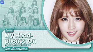 TWICE (트와이스) - Headphone 써 (My Headphones On) [Line Distribution]