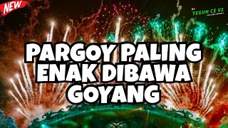 Download lagu DJ PARGOY NGEGAS PALING ENJOY DIBAWA GOYANG JUNGLE BREAK DUTCH TERBARU 2022 mp3