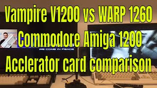 Vampire V1200 vs WARP 1260 Commodore Amiga 1200 Accelerator card  comparison