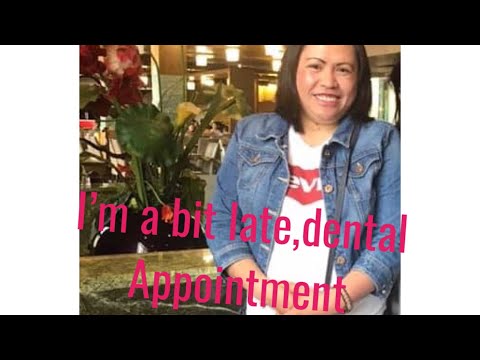 Time management, appointment to the dentist .. I’m a bit late..