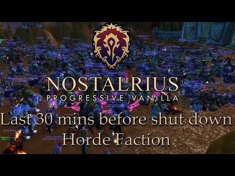 Nostalrius Shutdown, Last 30 minutes/moments Horde side Uncut