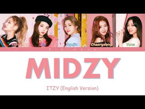 ITZY (있지) - MIDZY (믿지) (English Ver.) [Color Coded Lyrics]