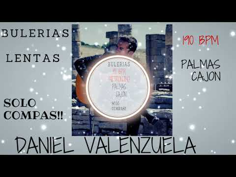BULERIAS LENTAS. 👏🏼 👏🏼 👏🏼 VELOCIDAD 190 BPM COMPASES PARA ESTUDIAR O GRABAR