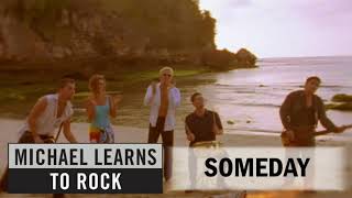 Download lagu Someday | Michael Learns to Rock  | Audio World mp3