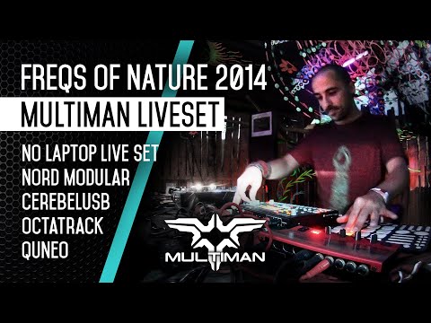 MULTIMAN Live Set - Freqs Of Nature 2014