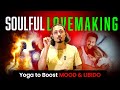 Yoga To Boost Your Sex Drive And Libido