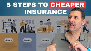5 Steps to Get Cheaper Insurance