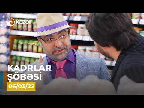 Kadrlar Şöbəsi (53-cü  Seriya)  06.03.2022