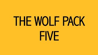 All About The Wolf Pack 5