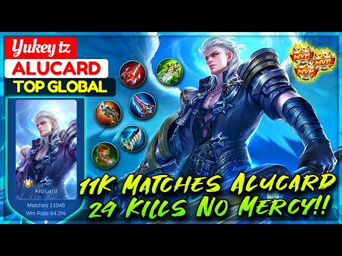 11K Matches Alucard, 24 Kills No Mercy!! [ Former Top 1 Global Alucard ] Yukey tz - Mobile Legends