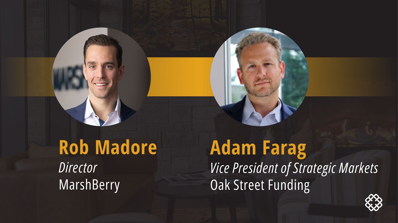 Thumbnail for MarshBerry Expert Perspectives Insights from Adam Farag Oak Street Funding video