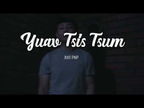 Yuav Tsis Tsum - Xell PNP | Prod. VanBoyGogh (Hmong Rap)