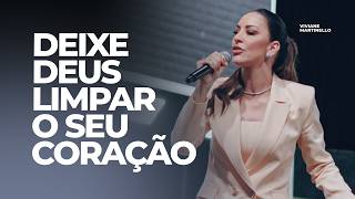 Permita que o Espírito Santo faça essa obra em você | Pra. Viviane Martinello