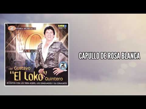 Capullo de rosa blanca - Gustavo "El Loko" Quintero / Discos Fuentes